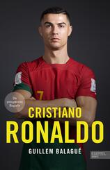 Cristiano Ronaldo. Die preisgekr&ouml;nte Biografie