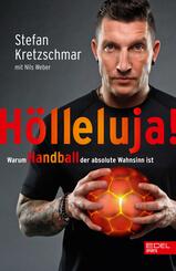 H&ouml;lleluja! Warum Handball der absolute Wahnsinn ist