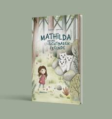 Mathilda und ihre (un)sichtbaren Freunde
