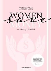 Women save Money | Haushalts- und Finanzplaner f&uuml;r Frauen inkl. Spar-Tipps und Spar Challenge f&uuml;r Einnahmen und Ausgaben | Rosa Budgetplaner f&uuml;r 1 Jahr
