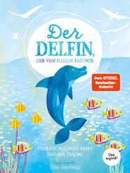 Der Delfin der vom Fliegen tr&auml;umte