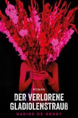 Der verlorene Gladiolenstrau&szlig;