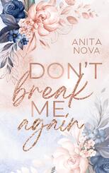 Don�t break me again