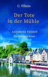 Sandrine Perrot - Der Tote in der M&uuml;hle