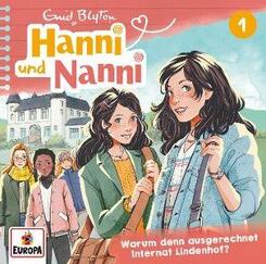 Hanni und Nanni (Neue Abenteuer) - Warum denn ausgerechnet Internat Lindenhof?,1 Audio-CD