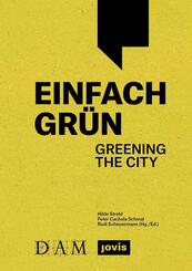 Einfach Gr&uuml;n - Greening the City