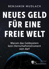 Neues Geld f&uuml;r eine freie Welt