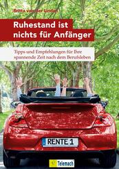 Ruhestand ist nichts f&uuml;r Anf&auml;nger