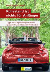 Ruhestand ist nichts f&uuml;r Anf&auml;nger