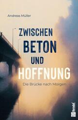 Die Br&uuml;cke nach morgen