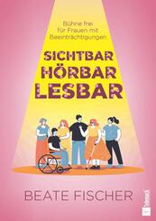 Sichtbar, h&ouml;rbar, lesbar