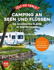 Yes we camp! Camping an Seen und Fl&uuml;ssen