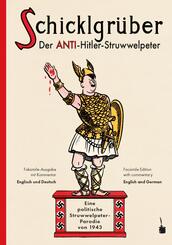 Schicklgr&uuml;ber. Der Anti-Hitler Struwwelpeter