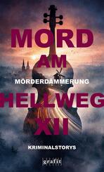 M&ouml;rderd&auml;mmerung. Mord am Hellweg XII
