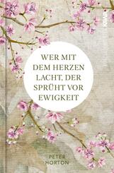 Wer mit dem Herzen lacht, der spr&uuml;ht vor Ewigkeit