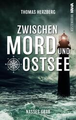 Nasses Grab (Zwischen Mord und Ostsee - K&uuml;stenkrimi 1)