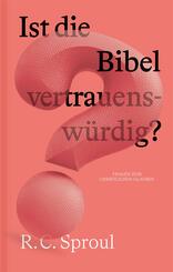 Ist die Bibel vertrauensw&uuml;rdig?