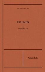 Psalmen | Arbeitsheft (Die Bibel erkl&auml;rt)