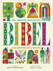 Die gr&ouml;&szlig;te Geschichte - KINDERBIBEL