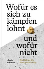 Wof&uuml;r es sich zu k&auml;mpfen lohnt - und wof&uuml;r nicht