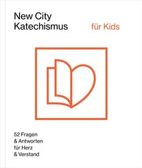 New City Katechismus f&uuml;r Kids