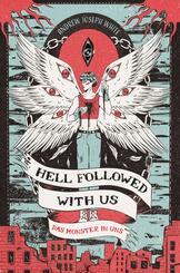 Hell Followed with us - Das Monster in uns: Eine d&uuml;stere postapokalyptische Fantasy - Auf Goodreads gefeiert! Erstauflage mit gestaltetem Farbschnitt