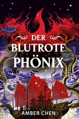 Der blutrote Ph&ouml;nix (Der Sturz des Drachen)