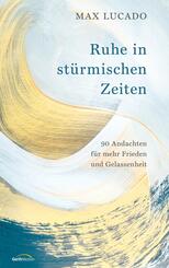 Ruhe in st&uuml;rmischen Zeiten