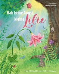 Hab keine Angst, kleine Lilie