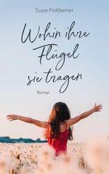 Wohin ihre Fl&uuml;gel sie tragen