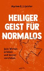 Heiliger Geist f&uuml;r Normalos