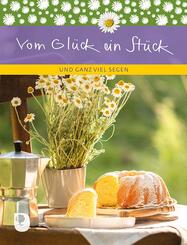 Vom Gl&uuml;ck ein St&uuml;ck