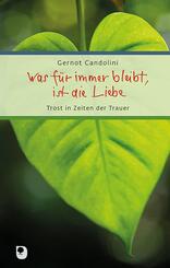 Was f&uuml;r immer bleibt, ist die Liebe