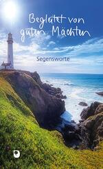 Begleitet von guten M&auml;chten