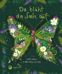 Da bl&uuml;ht die Seele auf