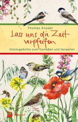 Lass uns die Zeit verpfeifen