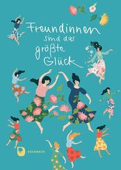 Freundinnen sind das gr&ouml;&szlig;te Gl&uuml;ck