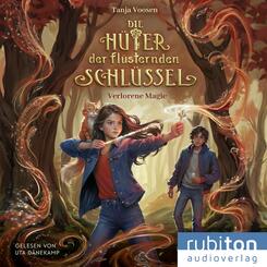 Die H&uuml;ter der fl&uuml;sternden Schl&uuml;ssel (1). Verlorene Magie