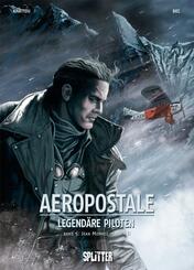 Aeropostal - Legend&auml;re Piloten. Band 5