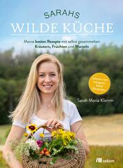 Sarahs wilde K&uuml;che