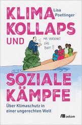 Klimakollaps und soziale K&auml;mpfe