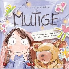Gutenachtgeschichte f&uuml;r Mutige