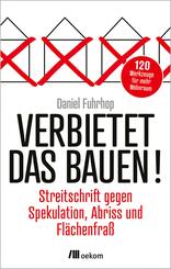 Verbietet das Bauen!