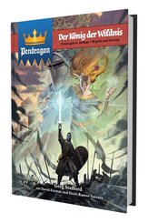 Pendragon - Der K&ouml;nig der Wildnis