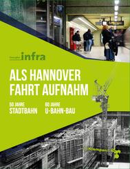 Als Hannover Fahrt aufnahm
