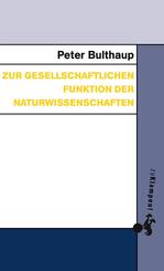 Zur gesellschaftlichen Funktion der Naturwissenschaften