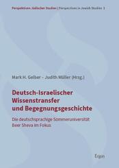 Deutsch-Israelischer Wissenstransfer und Begegnungsgeschichte