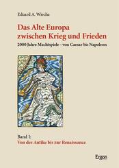 Das Alte Europa zwischen Krieg und Frieden