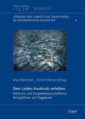 Dem Leiden Ausdruck verleihen