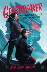 Gearbreaker - Wir haben die G&ouml;tter selbst erschaffen